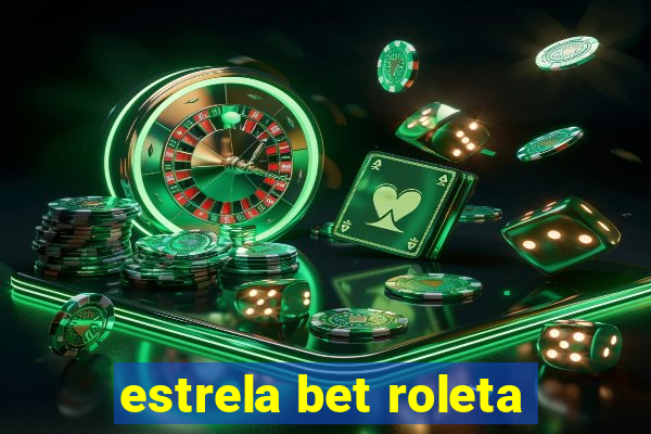 estrela bet roleta